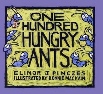 One Hundred Hungry Ants, Elinor J. Pinczes - Paperback - 9780395971239