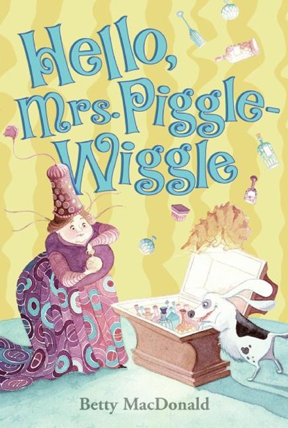 Hello Mrs. Piggle Wiggle, Betty MacDonald - Gebonden - 9780397317158