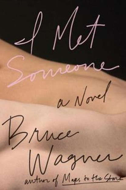 I Met Someone, WAGNER,  Bruce - Gebonden - 9780399159367