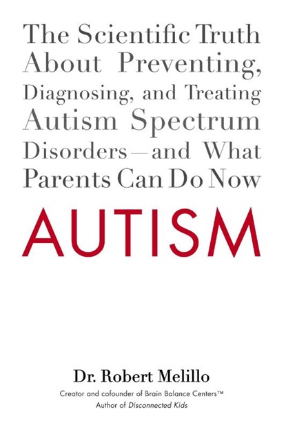 Autism, Dr. Robert (Dr. Robert Melillo) Melillo - Paperback - 9780399159541