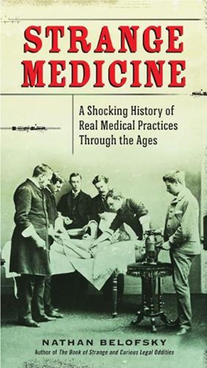 Strange Medicine, Nathan (Nathan Belofsky) Belofsky - Paperback - 9780399159954