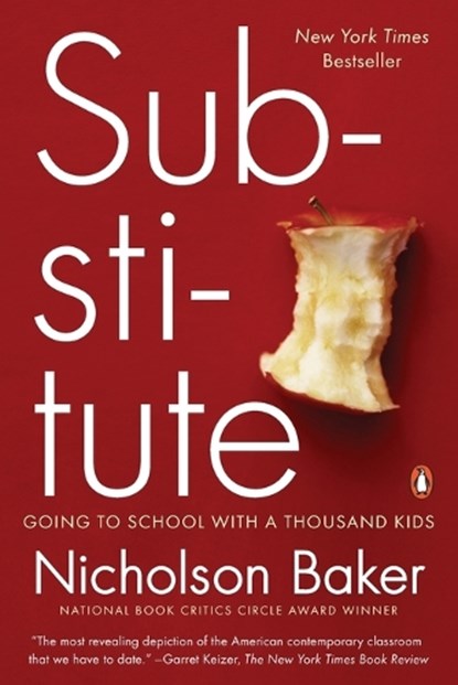 Substitute, Nicholson Baker - Paperback - 9780399160998