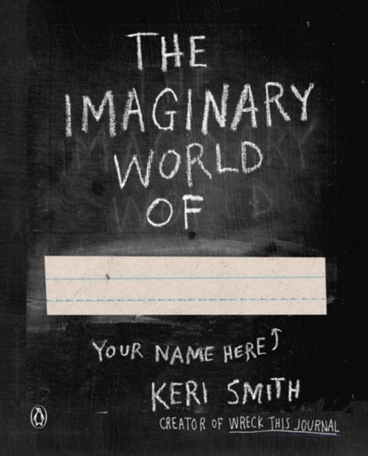 Imaginary World Of..., Keri Smith - Paperback - 9780399165252