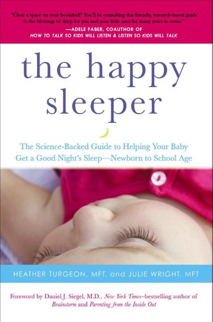 The Happy Sleeper, Heather Turgeon ; Julie Wright - Paperback - 9780399166020