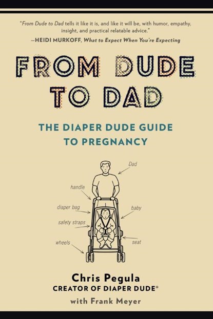 From Dude to Dad, Chris (Chris Pegula) Pegula ; Frank (Frank Meyer) Meyer - Paperback - 9780399166266