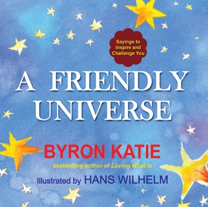 Friendly Universe, Byron Katie - Paperback - 9780399166938