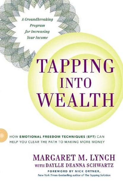 Tapping into Wealth, Margaret M. (Margaret M. Lynch) Lynch ; Daylle Deanna (Daylle Deanna Schwartz) Schwartz - Paperback - 9780399168826