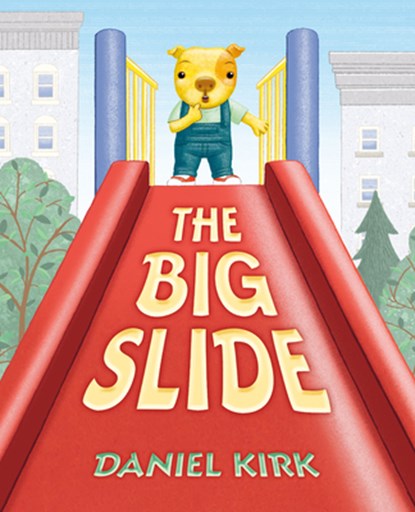 The Big Slide, Daniel Kirk - Gebonden - 9780399169380
