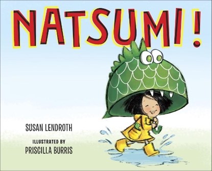 Natsumi!, Susan Lendroth - Gebonden - 9780399170904