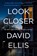 Ellis, D: Look Closer, David Ellis - Gebonden - 9780399170928