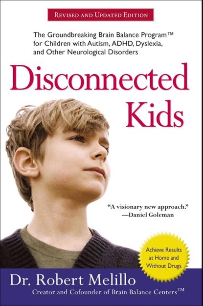 Disconnected Kids - Revised and Updated, MELILLO,  Dr. Robert (Dr. Robert Melillo) - Paperback - 9780399172441