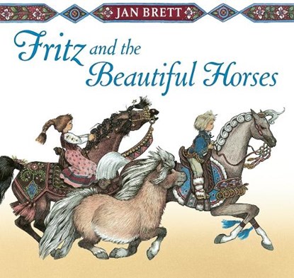 FRITZ & THE BEAUTIFUL HORSES, Jan Brett - Gebonden - 9780399174582