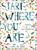 Start Where You Are, Meera Lee Patel - Paperback - 9780399174827