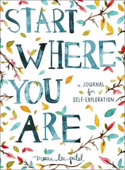 Start Where You Are, Meera Lee Patel - Paperback - 9780399174827
