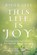 This Life is Joy, Roger (Roger Teel) Teel - Paperback - 9780399174957