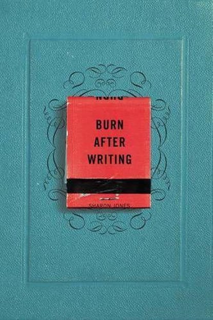 Burn After Writing, Sharon Jones - Paperback - 9780399175213