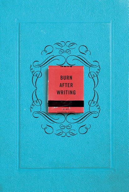 Burn After Writing, Sharon Jones - Paperback - 9780399175213