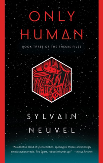 ONLY HUMAN, Sylvain Neuvel - Paperback - 9780399180132