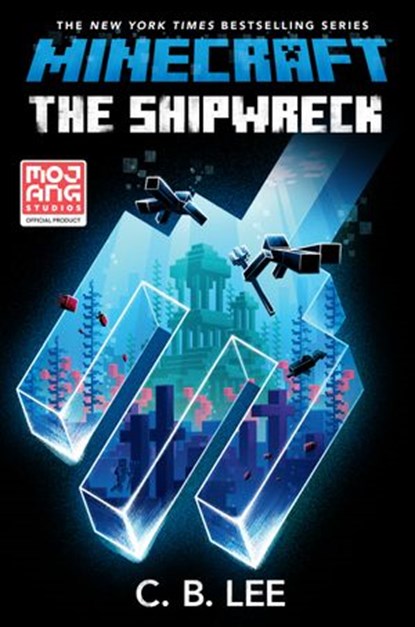 Minecraft: The Shipwreck, C. B. Lee - Ebook - 9780399180798
