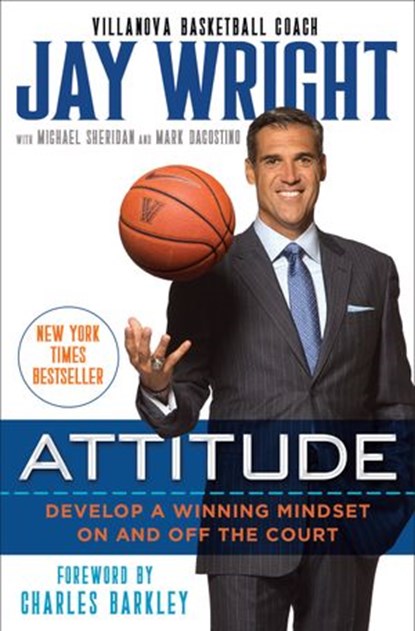 Attitude, Jay Wright ; Michael Sheridan ; Mark Dagostino - Ebook - 9780399180866