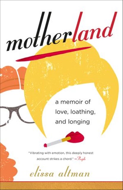 Motherland, Elissa Altman - Ebook - 9780399181597