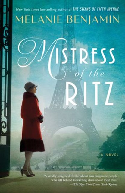 Mistress of the Ritz, Melanie Benjamin - Ebook - 9780399182259