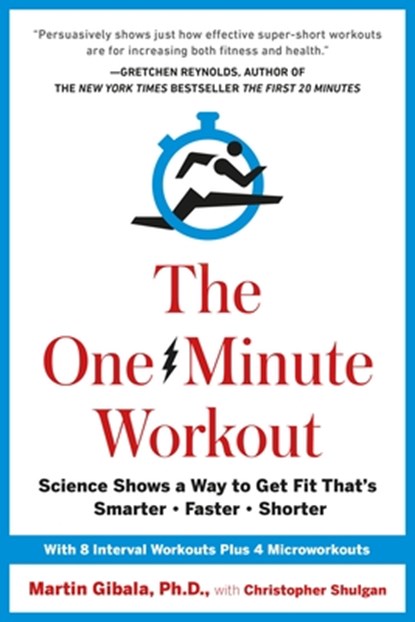 The One-Minute Workout, Martin Gibala ; Christopher Shulgan - Gebonden - 9780399183669