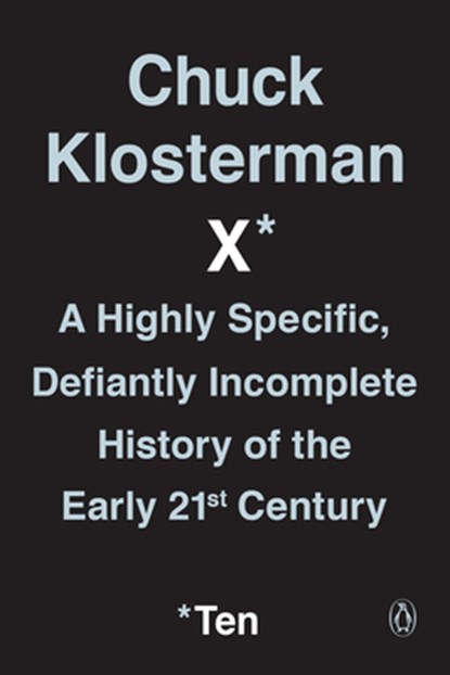 Chuck Klosterman X, Chuck Klosterman - Paperback - 9780399184161