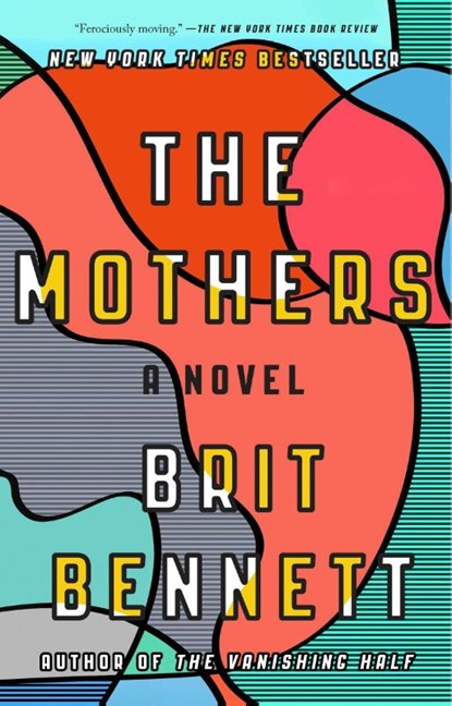 The Mothers, Brit Bennett - Paperback - 9780399184529