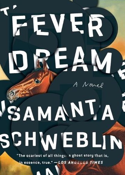 Fever Dream, Samanta Schweblin - Paperback - 9780399184604