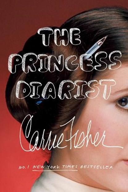 Princess Diarist, Carrie Fisher - Paperback - 9780399185793