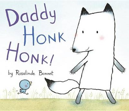 Daddy Honk Honk!, BONNET,  Rosalinde - Gebonden - 9780399186769