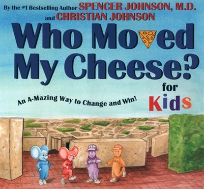 WHO MOVED MY CHEESE? for Kids, niet bekend - Gebonden - 9780399240164