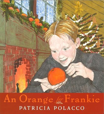 An Orange for Frankie, Patricia Polacco - Gebonden - 9780399243028