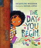 Day you begin | Jacqueline Woodson | 