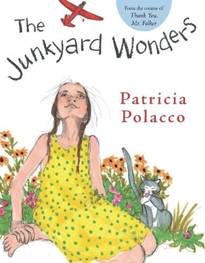 Junkyard Wonders, Patricia Polacco - Gebonden - 9780399250781