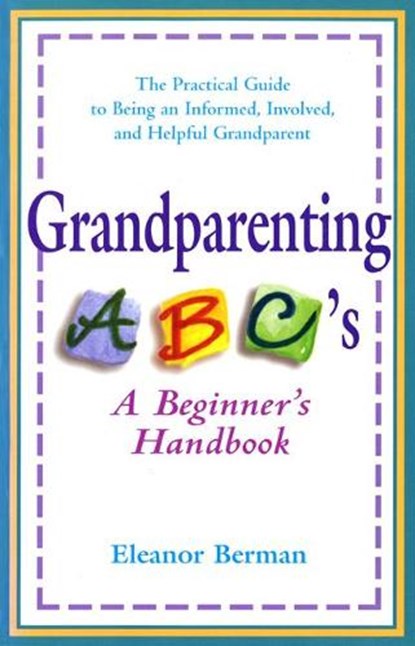 Grandparenting ABC'S, Eleanor (Eleanor Berman) Berman - Paperback - 9780399524363