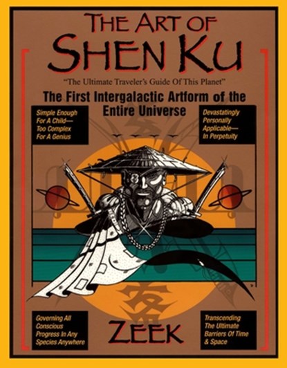 The Art of Shen Ku: The First Intergalactic Artform of the Entire Universe, Zeek - Paperback - 9780399527258