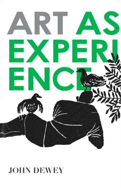Art As Experience, John Dewey - Paperback - 9780399531972