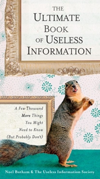The Ultimate Book of Useless Information, Noel Botham - Paperback - 9780399533501