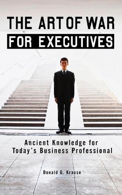 Art of War for Executives, Donald G. Krause - Paperback Pocket - 9780399534102