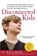 Disconnected Kids, MELILLO,  Robert - Paperback - 9780399535604