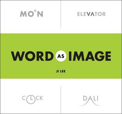 Word as Image, LEE,  Ji - Paperback - 9780399536953
