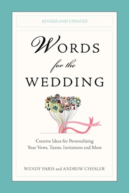 WORDS FOR THE WEDDING REV/E, Wendy Paris ; Andrew Chesler - Paperback - 9780399537042