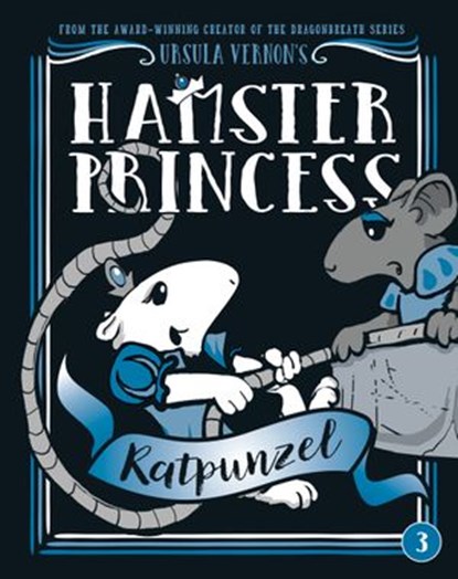 Hamster Princess: Ratpunzel, Ursula Vernon - Ebook - 9780399539367