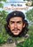 WHO WAS CHE GUEVARA, Ellen Labrecque - Gebonden - 9780399544033