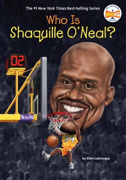 Who Is Shaquille O'Neal?, Ellen Labrecque ; Who HQ - Paperback - 9780399544071