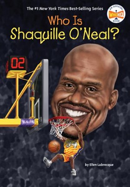 Who Is Shaquille O'Neal?, Ellen Labrecque ; Who HQ - Ebook - 9780399544088