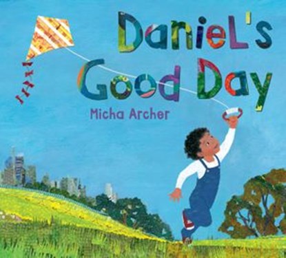 Daniel's Good Day, Micha Archer - Ebook - 9780399546730
