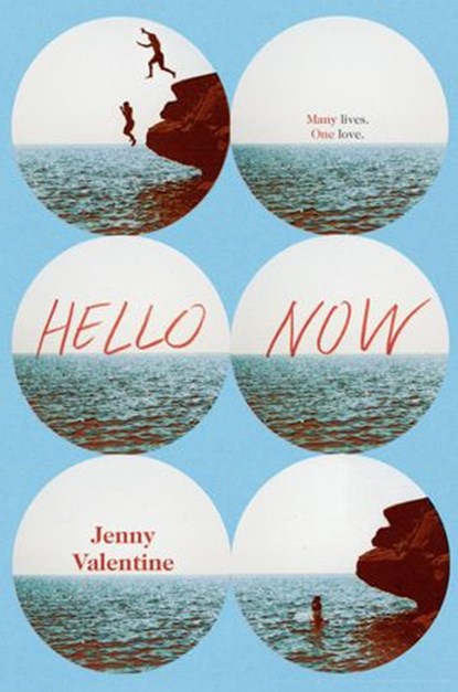 Hello Now, Jenny Valentine - Ebook - 9780399546969